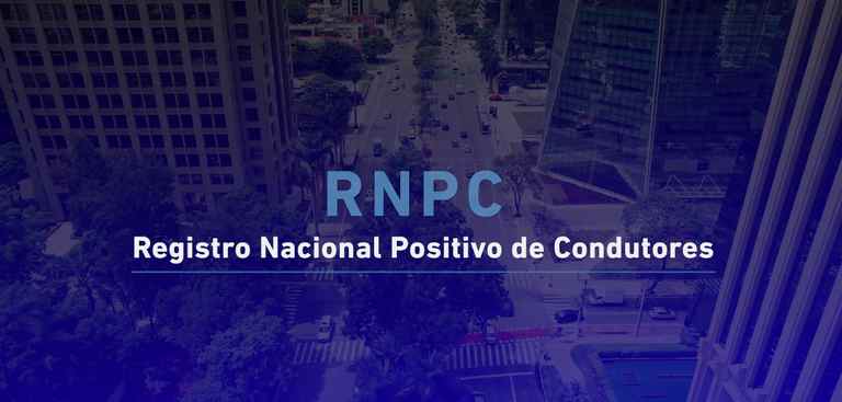 RNPC: saiba tudo sobre o Registro Nacional Positivo de Condutores